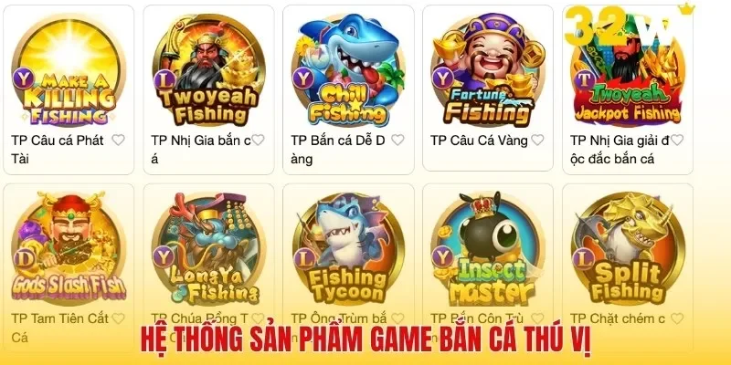 Các sảnh bắn cá ăn khách tại 32Win